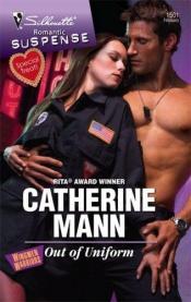 book cover of Out of Uniform (Intrigue) by Catherine Mann
