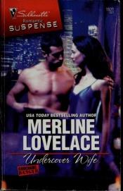 book cover of Undercover Wife (Silhouette Romantic Suspense) by Merline Lovelace
