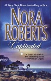 book cover of Captivated (Silhouette Single Title) by Nora Roberts