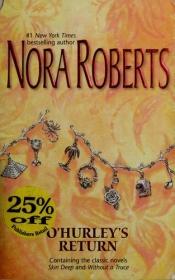 book cover of O'Hurley's Return: Skin DeepWithout A Trace by Nora Roberts