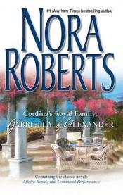 book cover of Gabriella & Alexander (Cordina's Royal Family) Books 1 & 2 by Nora Roberts