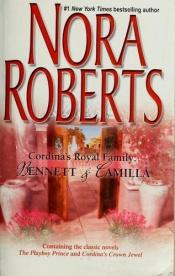 book cover of Cordina's Royal Family: Bennett & Camilla: The Playboy PrinceCordina's Crown Jewel (Cordina's Royal F by Nora Roberts