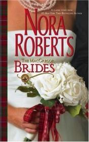 book cover of The MacGregor Brides by Nora Roberts