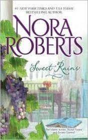 book cover of Sweet Rains by Νόρα Ρόμπερτς