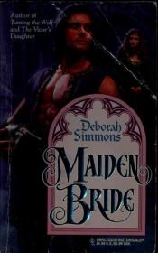 book cover of Maiden Bride (Harlequin Historical, No 332) by Deborah Simmons
