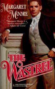 book cover of The Wastrel (Most Unsuitable Men, book 1) (Harlequin Historical #344) by Margaret Moore