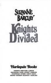 book cover of Knights Divided by Suzanne Barclay