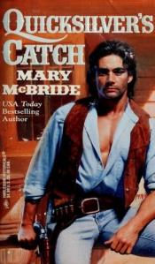 book cover of Quicksilver'S Catch (Harlequin Historicals, No 375) by Mary McBride