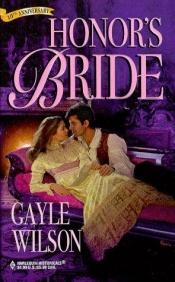 book cover of Honor'S Bride (Harlequin Historicals , No 432) by Gayle Wilson