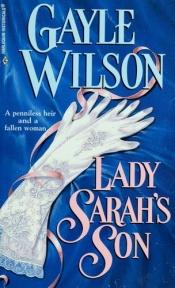 book cover of Lady Sarah's son by Gayle Wilson