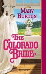 book cover of Colorado Bride by Mary Burton