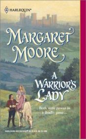 book cover of A Warrior's Lady (The Warrior Series, Book 13) (Harlequin Historical #623) by Margaret Moore