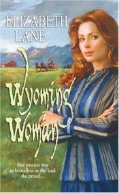 book cover of Wyoming Woman by Elizabeth Lane