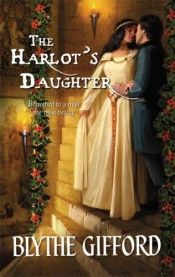book cover of The Harlot's Daughter by Blythe Gifford