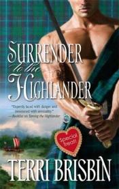 book cover of Surrender To The Highlander by Terri Brisbin