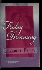 book cover of Friday Dreaming (Legacy of Love) by Elizabeth Bailey