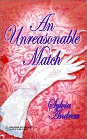 book cover of An Unreasonable Match (The Steepwood Scandal, Book 7) by Sylvia Andrew
