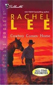 book cover of Cowboy Comes Home: Series Plus (Silhouette Intimate Moments No. 865) (Series Plus) by Rachel Lee