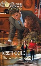 book cover of The Law Of Attraction by Kristi Gold