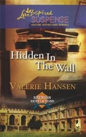 book cover of Hidden in the Wall (Reunion Revelations, Book 1) by Valerie Hansen