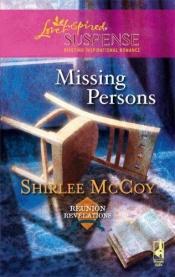 book cover of Missing Persons (Reunion Revelations) Book 2 by Shirlee McCoy