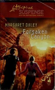 book cover of Forsaken Canyon (Heart of the Amazon Series #3) (Steeple Hill Love Inspired Suspense #119) by Margaret Daley