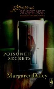 book cover of Poisoned Secrets by Margaret Daley