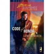 book cover of Code of Honor (Christians for Amnesty, Intervention and Missions Series #3) (Steeple Hill Love Inspired Suspense #143) by Lenora Worth