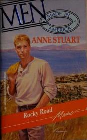 book cover of Rocky Road (Men Made in America: Maine #19) by Anne Stuart