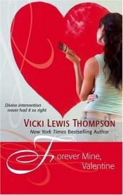 book cover of Forever Mine, Valentine by Vicki Lewis Thompson