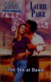 book cover of Sea At Dawn (Silhouette Romances No. 398) by Laurie Paige