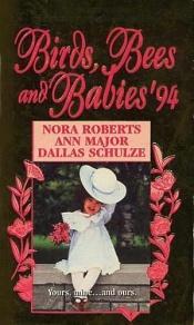 book cover of BIRDS, BEES, AND BABIES '94 : The Baby Machine by Nora Roberts