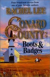 book cover of Conard County - Boots & Badges by Rachel Lee