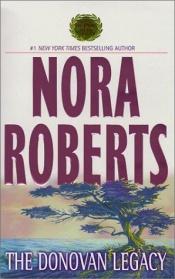 book cover of The Donovan Legacy (3 stories: Captivated, Entranced, Charmed) (Donovan Legacy #s 1, 2, & 3) by Nora Roberts