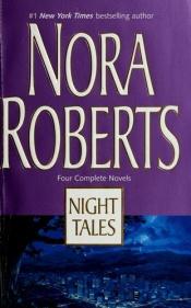 book cover of Night Tales (Night Shift, Night Shadow, Nightshade, Night Smoke: Books One-Four) by Nora Roberts