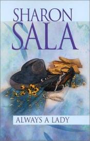 book cover of Always a Lady by Sharon Sala