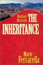 book cover of The Inheritance (Maitland Maternity Prequel by Marie Ferrarella