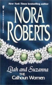 book cover of A Calhoun család II. : Lilah és Suzanna by Nora Roberts