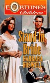 book cover of Stand - In Bride (Fortune's Children) by Barbara Boswell
