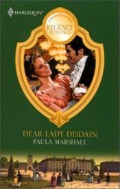 book cover of Dear Lady Disdain by Paula Marshall