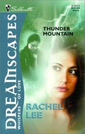 book cover of Thunder Mountain (Conard County) (Silhouette Shadows, #37) by Rachel Lee