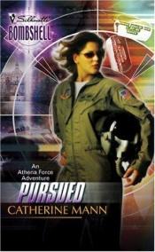book cover of Pursued: Athena Force (Bombshell) by Catherine Mann