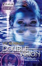 book cover of Double Vision (Silhouette Bombshell) by Vicki Hinze