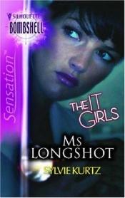 book cover of Ms. Longshot (Silhouette Bombshell) by Sylvie Kurtz
