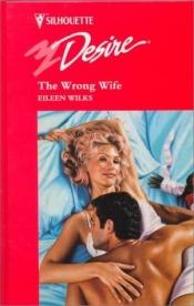 book cover of The Wrong Wife by Eileen Wilks