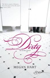 book cover of Dirty (Fondente come il cioccolato) by Megan Hart