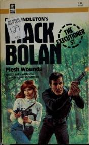 book cover of Flesh Wounds by Don Pendleton