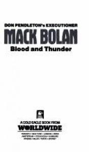 book cover of Mack Bolan: Blood and thunder by Don Pendleton