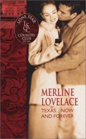 book cover of Texas--now and forever by Merline Lovelace
