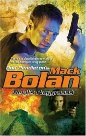 book cover of Devil's Playground (Mack Bolan) by Don Pendleton